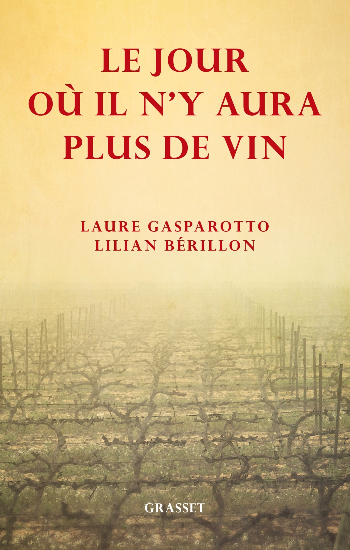 Le jour où il n'y aura plus de vin (9782246863823-front-cover)