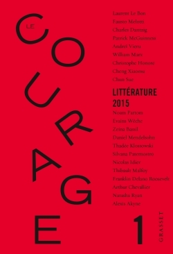Revue Le Courage N°1, sous la direction de Charles Dantzig (9782246857495-front-cover)