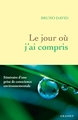 Le jour où j'ai compris, Itinéraire d'une prise de conscience environnementale (9782246832904-front-cover)