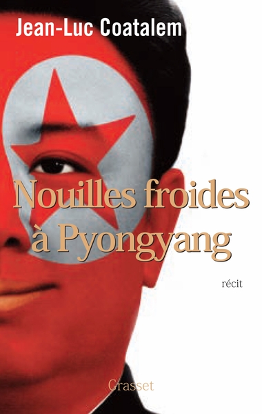 Nouilles froides à Pyongyang, roman (9782246801283-front-cover)