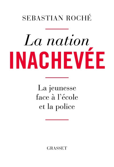 La nation inachevée, La jeunesse face à l'école et la police (9782246819707-front-cover)