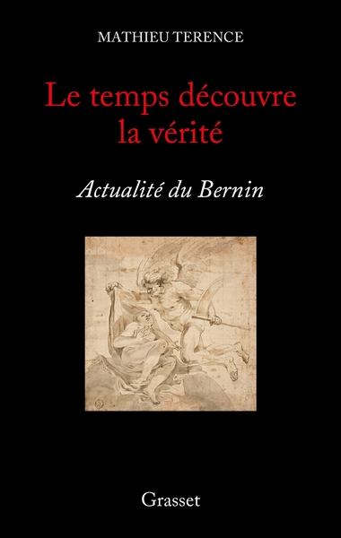 Le temps découvre la vérité, Actualité du Bernin (9782246823230-front-cover)