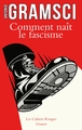 Comment naît le fascisme, Préface de Marie-Anne Matard-Bonucci (9782246843177-front-cover)