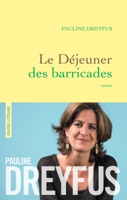 Le déjeuner des barricades, roman (9782246813477-front-cover)