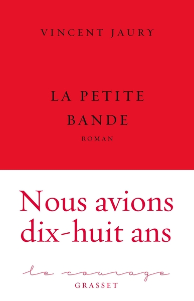 La petite bande, Collection Le Courage, dirigée par Charles Dantzig (9782246862918-front-cover)