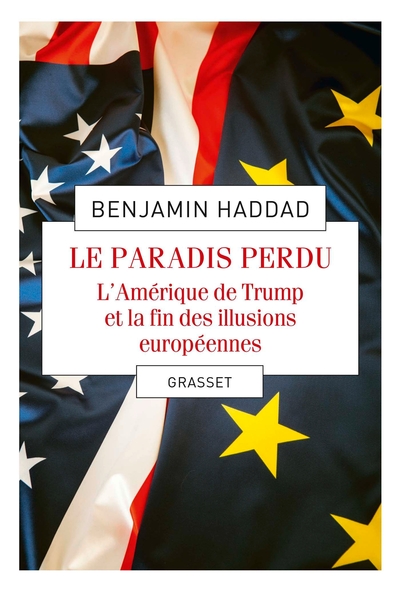 Le paradis perdu, L'Amérique de Trump et la fin des illusions européennes (9782246820161-front-cover)