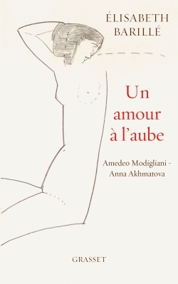 Un amour à l'aube, Amedeo Modigliani - Anna Akhmatova (9782246803928-front-cover)