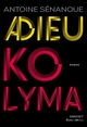 Adieu Kolyma (9782246838425-front-cover)