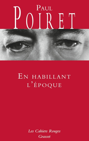 En habillant l'époque, Les Cahiers rouges (9782246830900-front-cover)