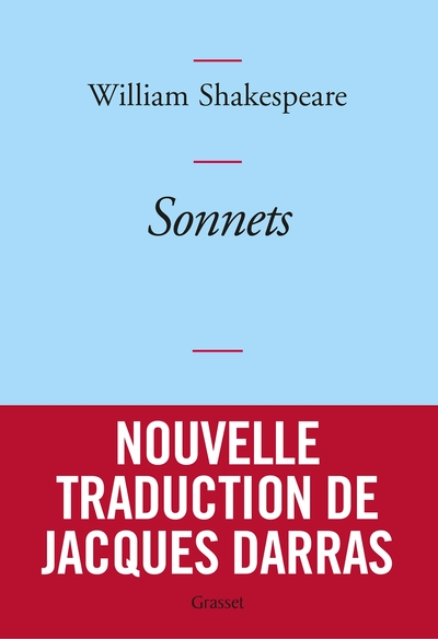 Sonnets, Nouvelle traduction de Jacques Darras (9782246803522-front-cover)