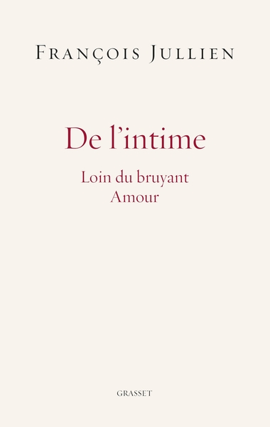 De l'intime, Loin du bruyant Amour (9782246805236-front-cover)