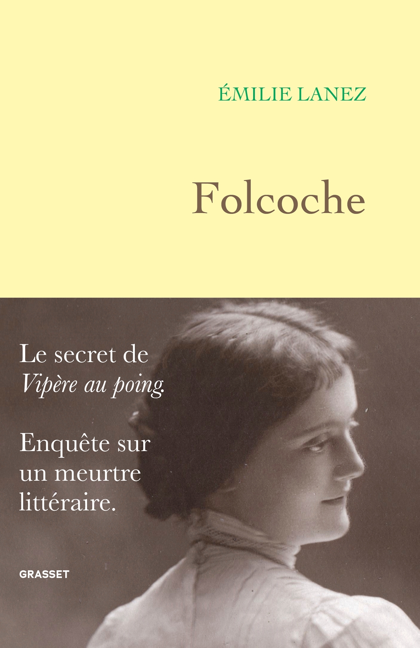 Folcoche, Le secret de "Vipère au poing". Enquête sur un meurtre littéraire. (9782246840497-front-cover)