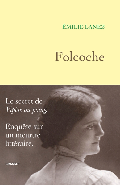 Folcoche, Le secret de "Vipère au poing". Enquête sur un meurtre littéraire. (9782246840497-front-cover)