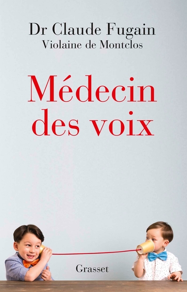 Médecin des voix, récit (9782246816997-front-cover)