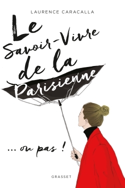 Le savoir-vivre de la Parisienne (9782246860020-front-cover)