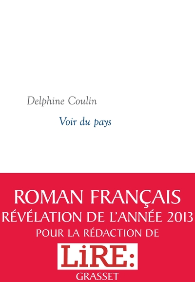 Voir du pays, Roman - Collection littéraire dirigée par Martine Saada (9782246808633-front-cover)