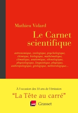 Le Carnet scientifique, astronomique, zoologique, psychologique et autres iques - en coédition avec France Inter (9782246862291-front-cover)