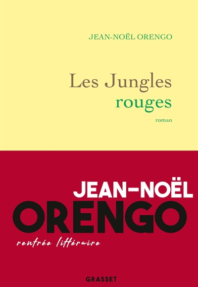 Les Jungles rouges, roman (9782246818434-front-cover)