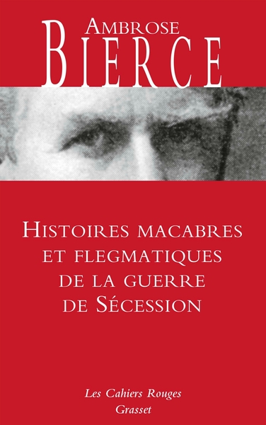 Histoires macabres et flegmatiques de la guerre de sécession (9782246824015-front-cover)