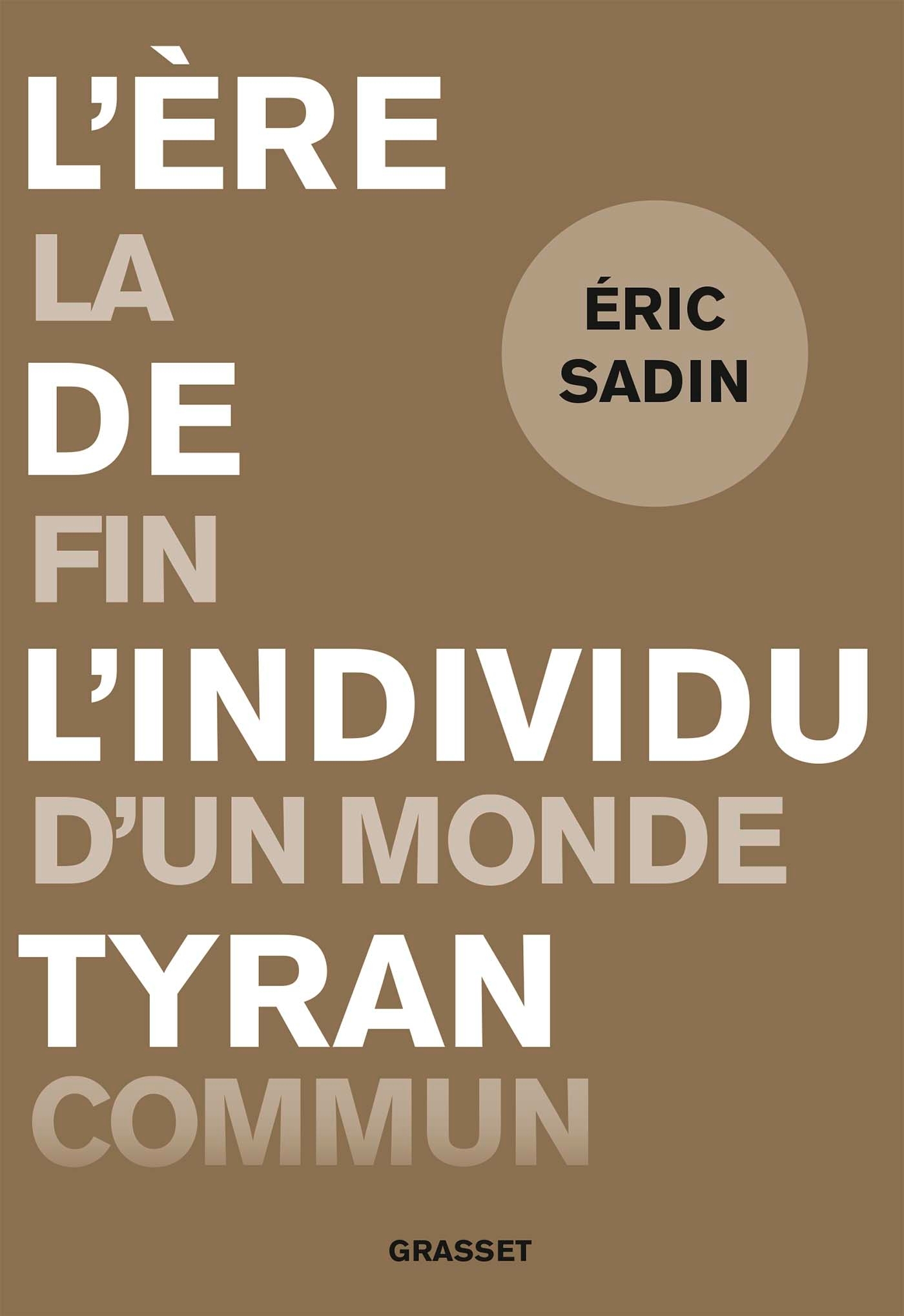 L'ère de l'individu tyran, La fin d'un monde commun (9782246822424-front-cover)