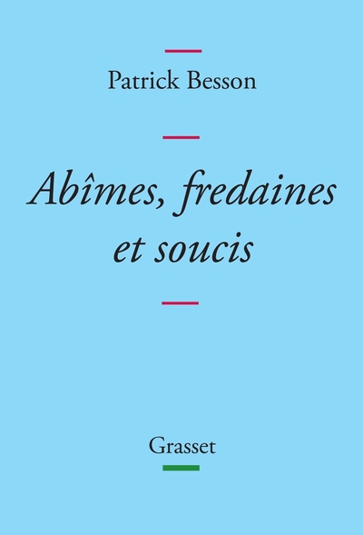 Abîmes, fredaines et soucis (9782246813514-front-cover)