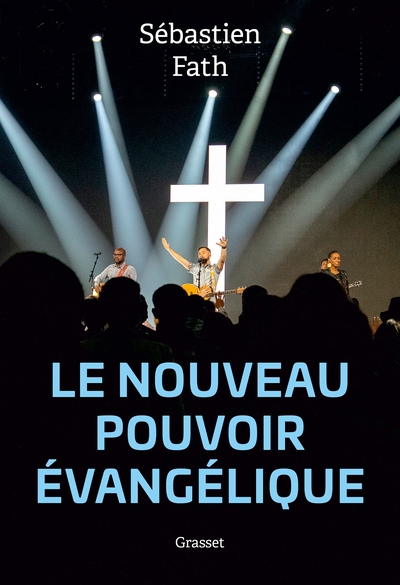 Le nouveau pouvoir évangélique (9782246836421-front-cover)