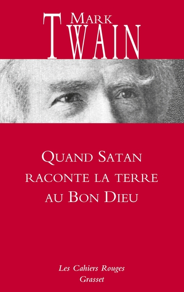 Quand Satan raconte la Terre au Bon Dieu, Cahiers rouges - Nouveauté dans la collection (9782246807414-front-cover)
