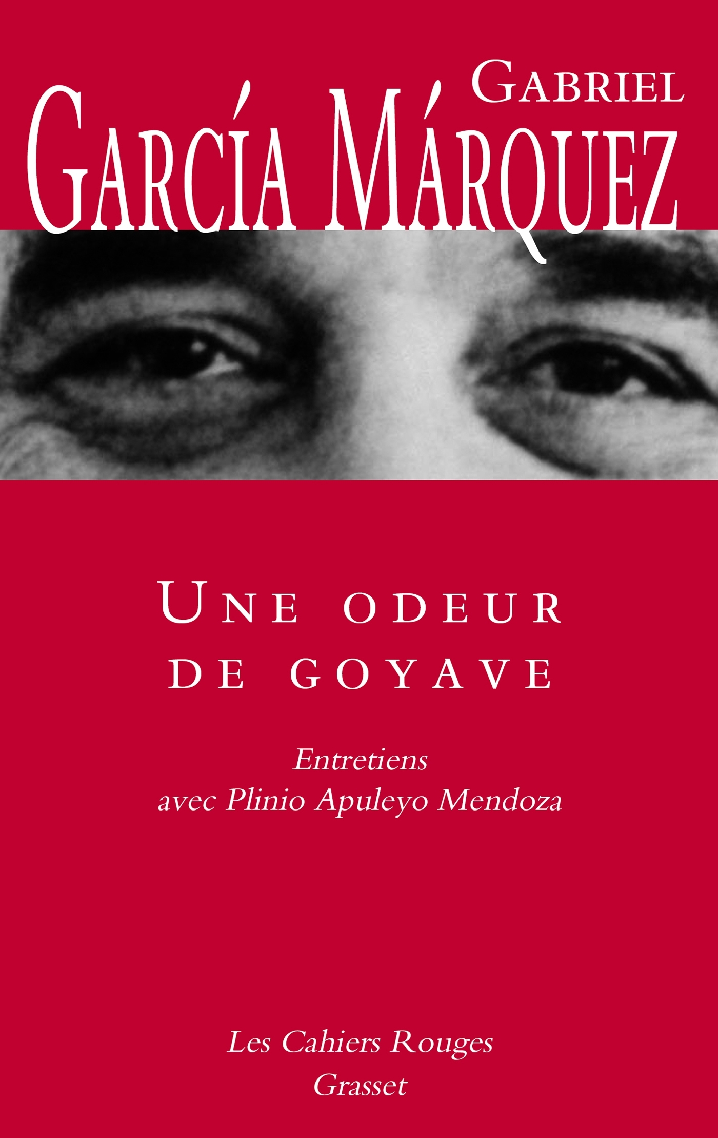 Une odeur de goyave, Entretiens (9782246843719-front-cover)