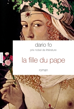 La fille du Pape, Traduit de l'italien par Camille Paul (9782246855255-front-cover)