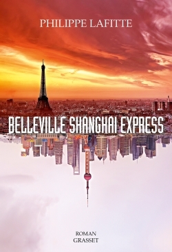 Belleville Shanghai Express, roman (9782246857150-front-cover)