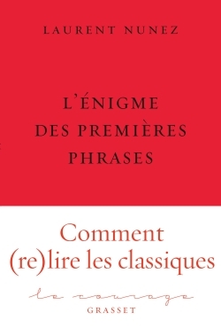 L'énigme des premières phrases, collection Le Courage dirigée par Charles Dantzig (9782246861515-front-cover)