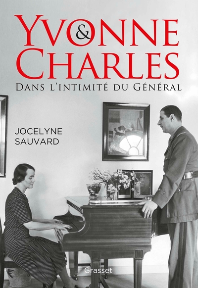 Yvonne et Charles, Dans l'intimité du Général (9782246814993-front-cover)