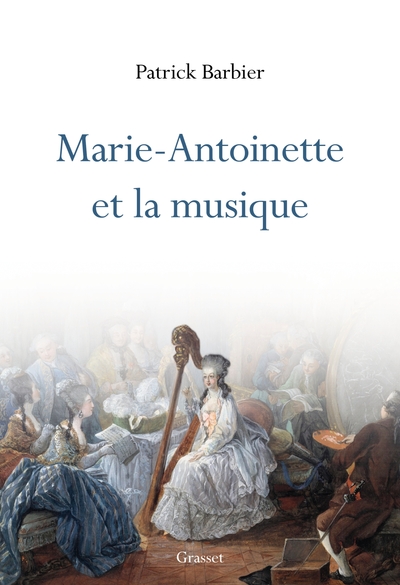 Marie-Antoinette et la musique (9782246824251-front-cover)