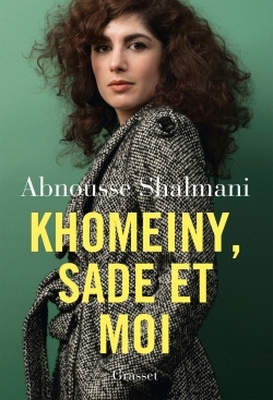 Khomeiny, Sade et moi (9782246852070-front-cover)