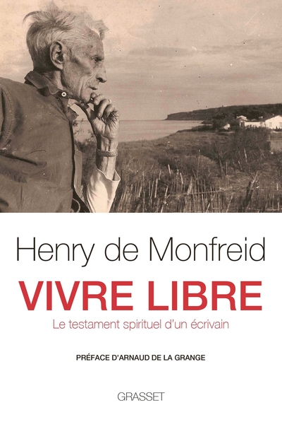 Vivre libre, Le testament spirituel d'un écrivain (9782246818854-front-cover)
