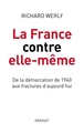 La France contre elle-même, De la démarcation de 1940 aux fractures d'aujourd'hui (9782246829799-front-cover)