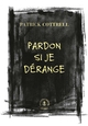 Pardon si je dérange, Roman traduit de l'anglais (États-Unis) par Héloïse Esquié (9782246819721-front-cover)