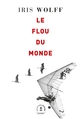 Le flou du monde (9782246827931-front-cover)