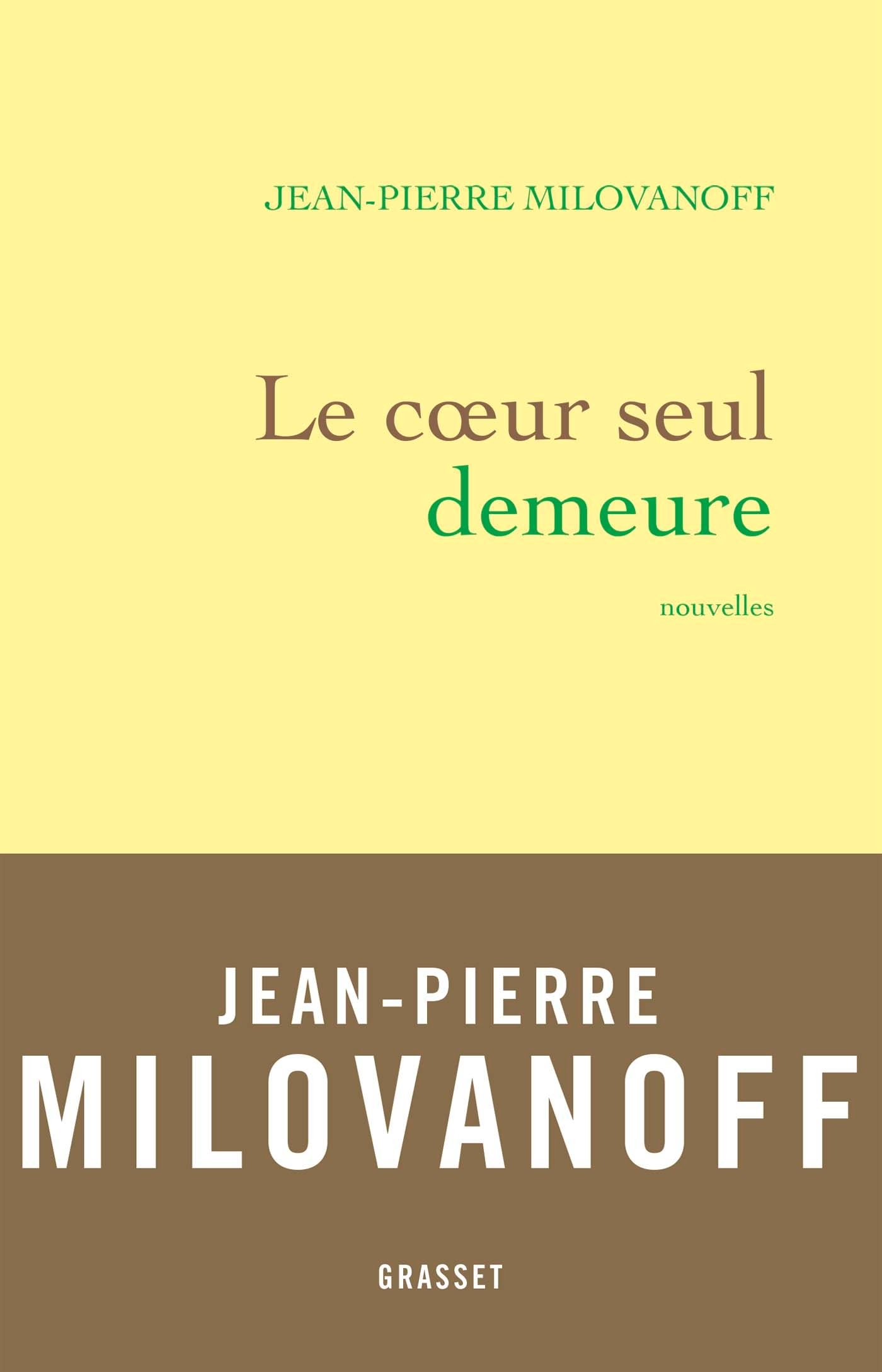 Le coeur seul demeure, nouvelles (9782246862215-front-cover)