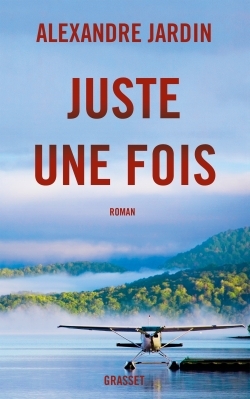 Juste une fois, roman (9782246851387-front-cover)