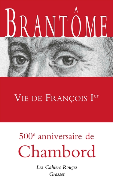 Vie de François Ier, Les Cahiers rouges - inédit (9782246820048-front-cover)