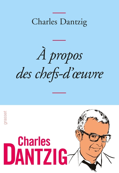 A propos des chefs-d'oeuvre, Collection Bleue (9782246803966-front-cover)