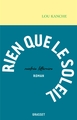 Rien que le soleil, premier roman (9782246827566-front-cover)