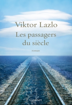 Les passagers du siècle, roman (9782246812982-front-cover)
