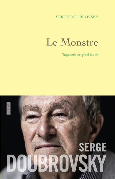 Le monstre, tapuscrit originel inédit - préface d'Isabelle Grell (9782246851684-front-cover)