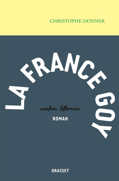 La France goy (9782246817130-front-cover)