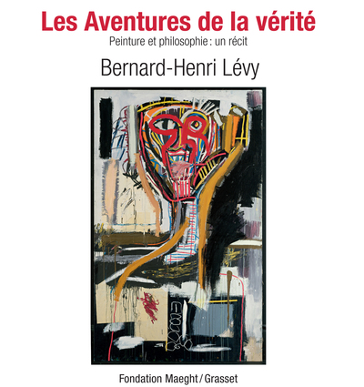 Les aventures de la vérité, Peinture et philosophie : un récit (9782246807766-front-cover)