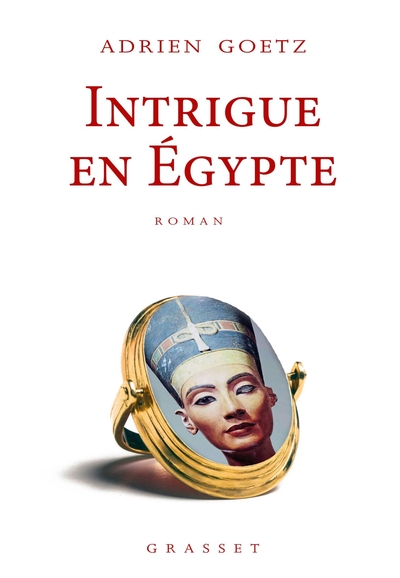 Intrigue en Egypte, roman (9782246863250-front-cover)