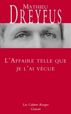 L AFFAIRE TELLE QUE JE LAI VECUE, Nouvelle édition revue et complétée (9782246812890-front-cover)