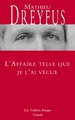 L AFFAIRE TELLE QUE JE LAI VECUE, Nouvelle édition revue et complétée (9782246812890-front-cover)